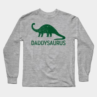 Daddysaurus Long Sleeve T-Shirt